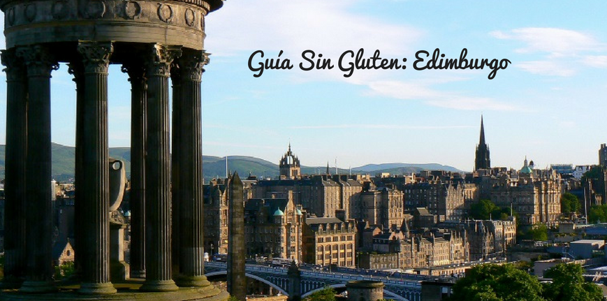 Edimburgo Sin Gluten: la guía imprescindible