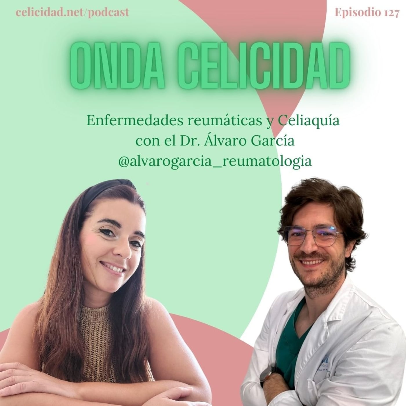 OC127- Enfermedades Reumáticas y Celiaquía, con el Dr. Álvaro García